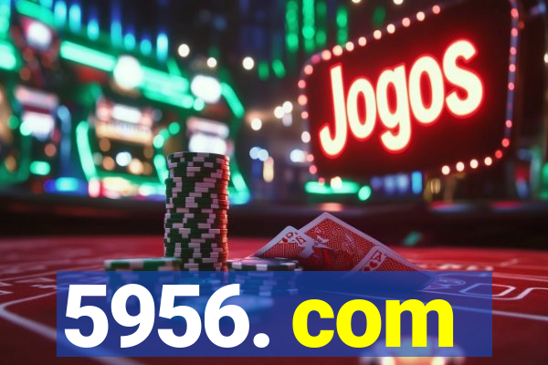 5956. com